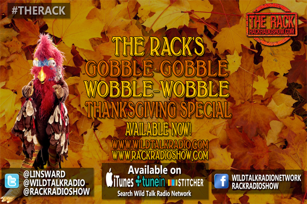 The Rack 11-26-15 Gobble Gobble Wobble Wobble post thumbnail image
