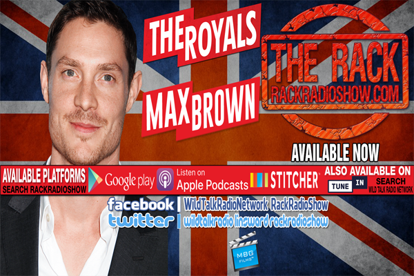 The Rack Extra Reviews: The Royals Season 4 Episode 2 MAX BROWN Interview post thumbnail image