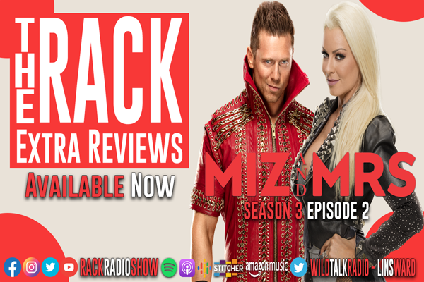 The Rack Extra Reviews: Miz & Mrs Season 3 Episode 2 post thumbnail image